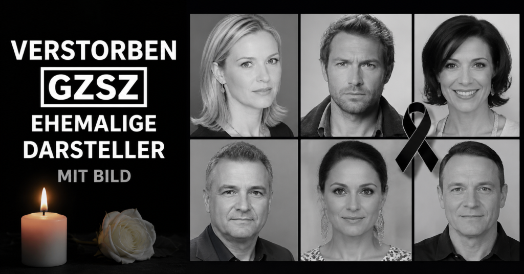 verstorben gzsz ehemalige darsteller mit bild